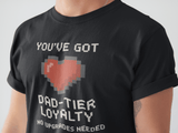 Dad-Tier Loyalty Tee, Unisex Cotton Graphic T-Shirt, Gamer Shirt