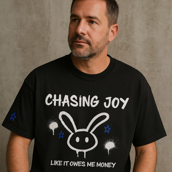 Chasing Joy Like It Owes Me Money T-Shirt – Unisex Street Art Graphic Tee