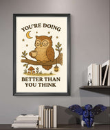 Owl Inspirational Wall Art – “You’re Doing Better Than You Think” Woodland Animal Printable