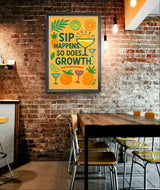 Inspirational wall art print featuring the phrase 'Sip Happens. So Does Growth' with vibrant tropical elements.