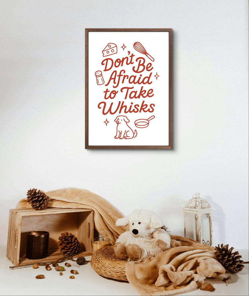 Inspirational Wall Art – “Take Whisk” Quote Print for Foodies, Chefs, and Bakers