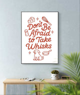 Inspirational Wall Art – “Take Whisk” Quote Print for Foodies, Chefs, and Bakers