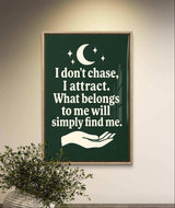 Inspirational Wall Art – Manifest Boho Printable Quote “I Don’t Chase, I Attract” for Spiritual Decor