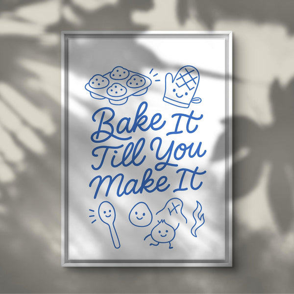Baking Inspirational Wall Art – “Bake It Till You Make It” Funny Kitchen Quote for Instant Download