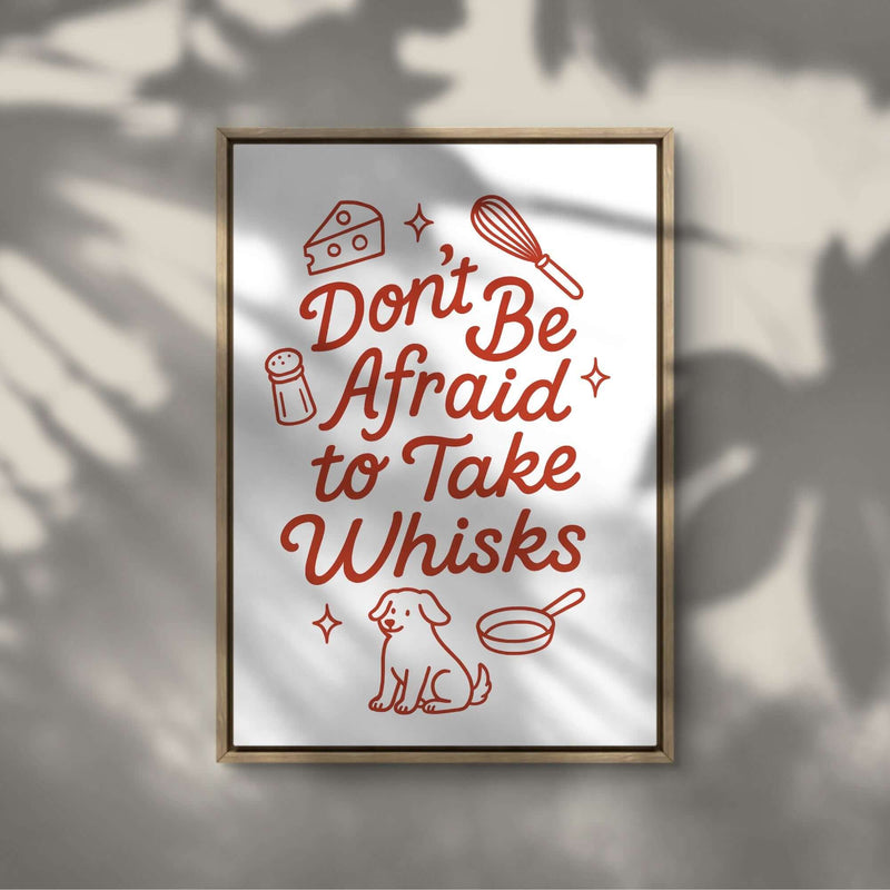 Inspirational Wall Art – “Take Whisk” Quote Print for Foodies, Chefs, and Bakers